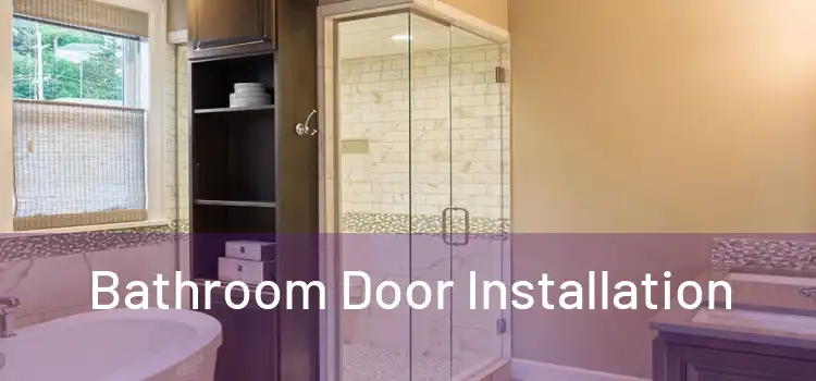 Bathroom Door Installation