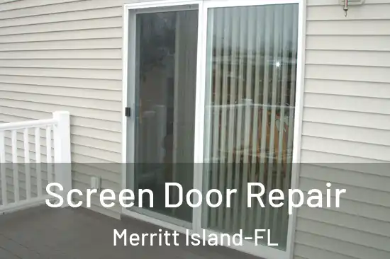 Screen Door Repair Merritt Island-FL